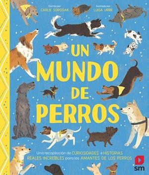 UN MUNDO DE PERROS | 9788411822862 | SOROSIAK, CARLIE | Galatea Llibres | Librería online de Reus, Tarragona | Comprar libros en catalán y castellano online