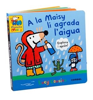 A LA MAISY LI AGRADA L'AIGUA | 9788411581875 | COUSINS, LUCY | Galatea Llibres | Llibreria online de Reus, Tarragona | Comprar llibres en català i castellà online