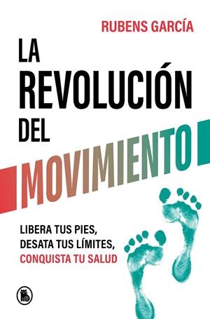LA REVOLUCIÓN DEL MOVIMIENTO | 9788402429780 | GARCÍA, RUBENS | Galatea Llibres | Llibreria online de Reus, Tarragona | Comprar llibres en català i castellà online