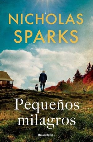 PEQUEÑOS MILAGROS | 9788419743862 | SPARKS, NICHOLAS | Galatea Llibres | Llibreria online de Reus, Tarragona | Comprar llibres en català i castellà online