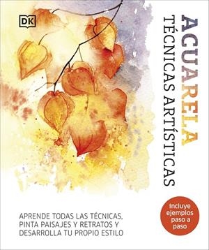 ACUARELA. TÉCNICAS ARTÍSTICAS | 9780241705605 | Galatea Llibres | Librería online de Reus, Tarragona | Comprar libros en catalán y castellano online