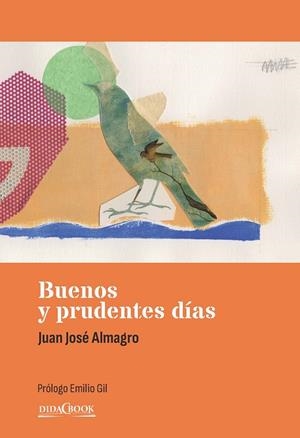 BUENOS Y PRUDENTES DÍAS | 9788417855345 | ALMAGRO, JUAN JOSÉ | Galatea Llibres | Llibreria online de Reus, Tarragona | Comprar llibres en català i castellà online