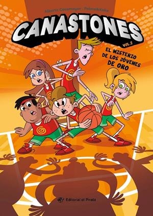 CANASTONES 2 - EL MISTERIO DE LOS JÓVENES DE ORO | 9788419898203 | CASAMAYOR, ALBERTO | Galatea Llibres | Llibreria online de Reus, Tarragona | Comprar llibres en català i castellà online
