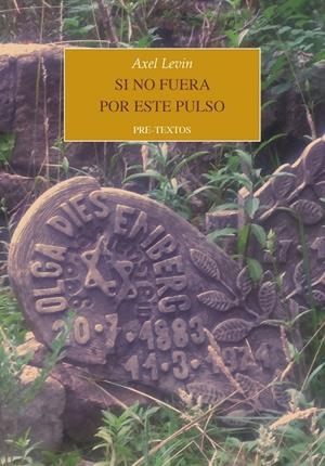 SI NO FUERA POR ESTE PULSO | 9788410309159 | LEVIN, AXEL | Galatea Llibres | Llibreria online de Reus, Tarragona | Comprar llibres en català i castellà online