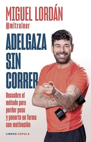 ADELGAZA SIN CORRER | 9788448041380 | LORDÁN, MIGUEL | Galatea Llibres | Librería online de Reus, Tarragona | Comprar libros en catalán y castellano online