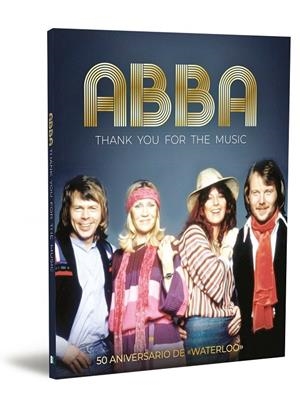 ABBA: THANK YOU FOR THE MUSIC | 9788418246739 | Galatea Llibres | Librería online de Reus, Tarragona | Comprar libros en catalán y castellano online