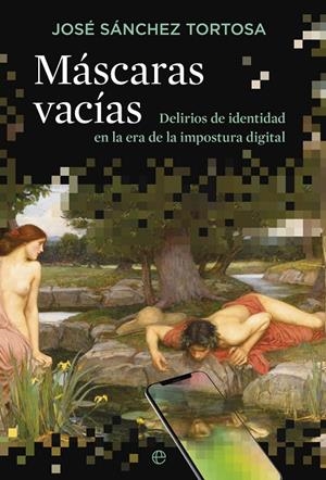 MÁSCARAS VACÍAS | 9788413848730 | SÁNCHEZ TORTOSA, JAVIER | Galatea Llibres | Librería online de Reus, Tarragona | Comprar libros en catalán y castellano online