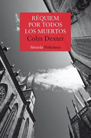 RÉQUIEM POR TODOS LOS MUERTOS | 9788410183537 | COLIN DEXTER | Galatea Llibres | Llibreria online de Reus, Tarragona | Comprar llibres en català i castellà online