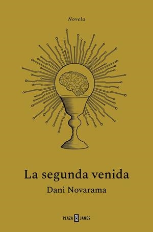 LA SEGUNDA VENIDA | 9788401034145 | NOVARAMA, DANI | Galatea Llibres | Librería online de Reus, Tarragona | Comprar libros en catalán y castellano online