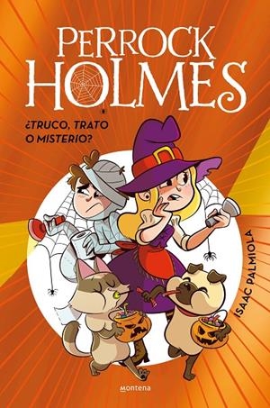 PERROCK HOLMES - ¿TRUCO, TRATO O MISTERIO? | 9788410298903 | PALMIOLA, ISAAC | Galatea Llibres | Llibreria online de Reus, Tarragona | Comprar llibres en català i castellà online