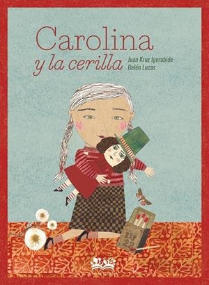 CAROLINA Y LA CERILLA | 9788419684295 | IGERABIDE, JUAN KRUZ | Galatea Llibres | Librería online de Reus, Tarragona | Comprar libros en catalán y castellano online