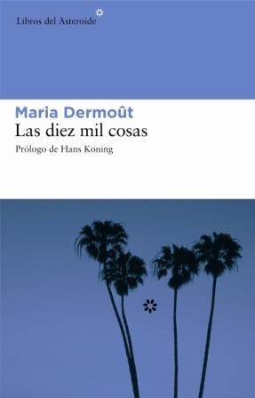 DIEZ MIL COSAS, LAS | 9788493431594 | DERMOUT, MARIA | Galatea Llibres | Librería online de Reus, Tarragona | Comprar libros en catalán y castellano online