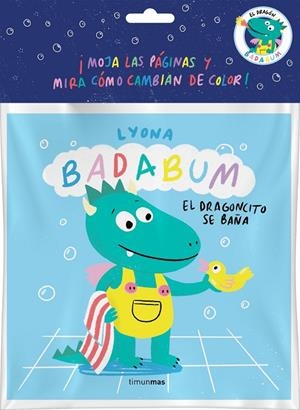 BADABUM. EL DRAGONCITO SE BAÑA. LIBRO DE BAÑO MÁGICO | 9788408277156 | Galatea Llibres | Librería online de Reus, Tarragona | Comprar libros en catalán y castellano online