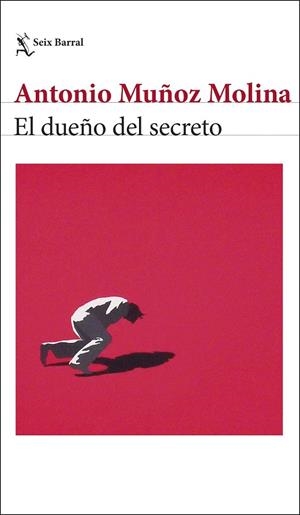 EL DUEÑO DEL SECRETO | 9788432244025 | MUÑOZ MOLINA, ANTONIO | Galatea Llibres | Llibreria online de Reus, Tarragona | Comprar llibres en català i castellà online