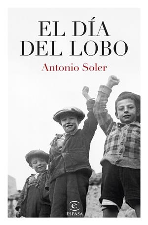 EL DÍA DEL LOBO | 9788467074475 | SOLER, ANTONIO | Galatea Llibres | Llibreria online de Reus, Tarragona | Comprar llibres en català i castellà online