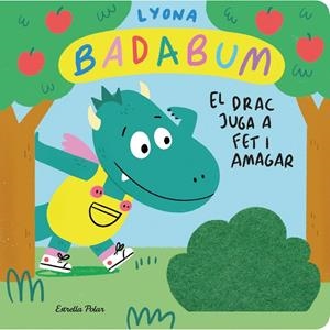 BADABUM. EL DRAC JUGA A FET I AMAGAR. LLIBRE AMB SOLAPES DE ROBA | 9788413896489 | Galatea Llibres | Librería online de Reus, Tarragona | Comprar libros en catalán y castellano online