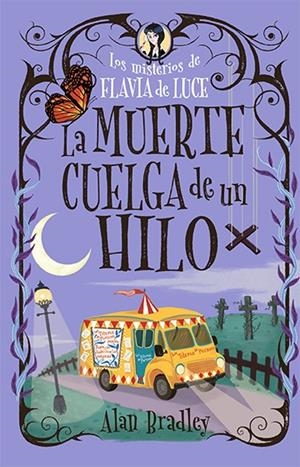 LA MUERTE CUELGA DE UN HILO (COZY MYSTERY JUVENIL) | 9788419599544 | BRADLEY, ALAN | Galatea Llibres | Llibreria online de Reus, Tarragona | Comprar llibres en català i castellà online