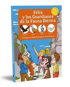 FÉLIX Y LOS GUARDIANES DE LA FAUNA IBÉRICA. AVES RAPACES | 9788418246777 | LORENTE-PUCHADES, FRANCISCO JAVIER/MÉRIDA, PABLO | Galatea Llibres | Librería online de Reus, Tarragona | Comprar libros en catalán y castellano online