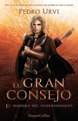 EL GRAN CONSEJO (EL SENDERO DEL GUARDABOSQUES, LIBRO 10) | 9788410640290 | URVI,PEDRO | Galatea Llibres | Librería online de Reus, Tarragona | Comprar libros en catalán y castellano online