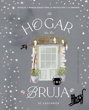 EL HOGAR DE LA BRUJA | 9788411721707 | CAULDRICK, JO | Galatea Llibres | Llibreria online de Reus, Tarragona | Comprar llibres en català i castellà online