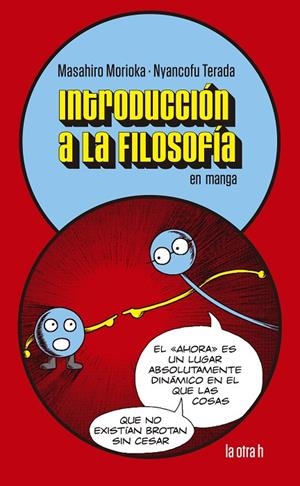 INTRODUCCION A LA FILOSOFIA EN MANGA | 9788416763863 | MORIOKA, MASAHIRO | Galatea Llibres | Llibreria online de Reus, Tarragona | Comprar llibres en català i castellà online