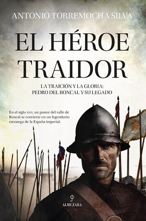 EL HÉROE TRAIDOR | 9788410520615 | TORREMOCHA, ANTONIO | Galatea Llibres | Librería online de Reus, Tarragona | Comprar libros en catalán y castellano online