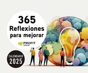 CALENDARIO 365 REFLEXIONES PARA MEJORAR 2025 | 9788410235236 | PROFIT EDITORIAL | Galatea Llibres | Librería online de Reus, Tarragona | Comprar libros en catalán y castellano online