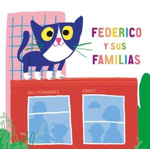 FEDERICO Y SUS FAMILIAS | 9788417673482 | HERNÁNDEZ, MILI | Galatea Llibres | Librería online de Reus, Tarragona | Comprar libros en catalán y castellano online