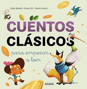 CUENTOS CLÁSICOS PARA EMPEZAR A LEER | 9788414334737 | BALDÓ CABA, ESTEL/SOLIVA GARRIGA, MARIA/GIL JUAN, ROSA | Galatea Llibres | Librería online de Reus, Tarragona | Comprar libros en catalán y castellano online