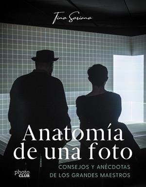 ANATOMÍA DE UNA FOTO | 9788441550629 | SORIANO, TINO | Galatea Llibres | Llibreria online de Reus, Tarragona | Comprar llibres en català i castellà online
