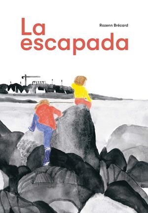 LA ESCAPADA | 9788412804188 | BRÉCARD, ROZENN | Galatea Llibres | Librería online de Reus, Tarragona | Comprar libros en catalán y castellano online