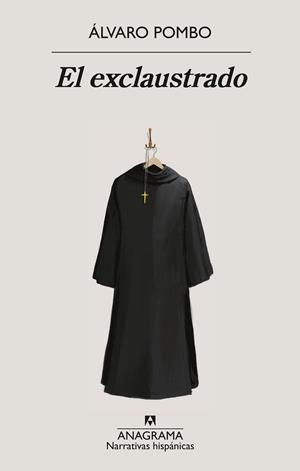 EL EXCLAUSTRADO | 9788433924247 | POMBO, ÁLVARO | Galatea Llibres | Llibreria online de Reus, Tarragona | Comprar llibres en català i castellà online
