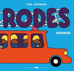 RODES BOMBERS | 9788412782189 | JOHANSON, CARL | Galatea Llibres | Librería online de Reus, Tarragona | Comprar libros en catalán y castellano online