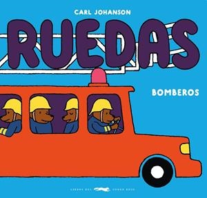 RUEDAS BOMBEROS | 9788412804133 | JOHANSON, CARL | Galatea Llibres | Librería online de Reus, Tarragona | Comprar libros en catalán y castellano online