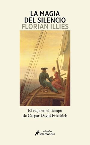 LA MAGIA DEL SILENCIO | 9788419851482 | ILLIES, FLORIAN | Galatea Llibres | Librería online de Reus, Tarragona | Comprar libros en catalán y castellano online