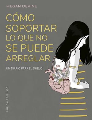 CÓMO SOPORTAR LO QUE NO SE PUEDE ARREGLAR | 9788411721981 | DEVINE, MEGAN | Galatea Llibres | Librería online de Reus, Tarragona | Comprar libros en catalán y castellano online