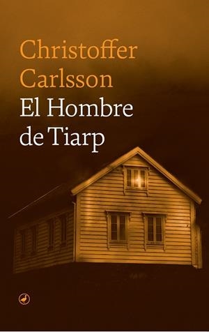 EL HOMBRE DE TIARP | 9788418800832 | CARLSSON, CHRISTOFFER | Galatea Llibres | Librería online de Reus, Tarragona | Comprar libros en catalán y castellano online