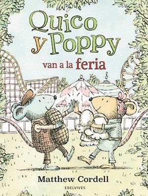 QUICO Y POPPY VAN A LA FERIA | 9788414054727 | CORDELL, MATTHEW | Galatea Llibres | Librería online de Reus, Tarragona | Comprar libros en catalán y castellano online