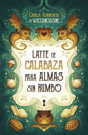 LATTE DE CALABAZA PARA ALMAS SIN RUMBO | 9788427053069 | TORRENTS, CARLA | Galatea Llibres | Librería online de Reus, Tarragona | Comprar libros en catalán y castellano online