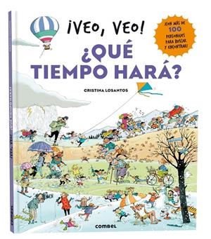 ¡VEO, VEO! ¿QUÉ TIEMPO HARÁ? | 9788411581646 | LOSANTOS, CRISTINA | Galatea Llibres | Llibreria online de Reus, Tarragona | Comprar llibres en català i castellà online