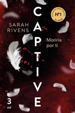 CAPTIVE: MORIRÍA POR TI | 9788427053250 | RIVENS, SARAH | Galatea Llibres | Librería online de Reus, Tarragona | Comprar libros en catalán y castellano online