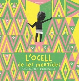 L'OCELL DE LES MENTIDES | 9788412811872 | MSUSWA P. MABENA | Galatea Llibres | Librería online de Reus, Tarragona | Comprar libros en catalán y castellano online