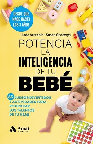 POTENCIA LA INTELIGENCIA DE TU BEBÉ | 9788419870858 | ACREDOLO, LINDA/GOODWYN, SUSAN | Galatea Llibres | Librería online de Reus, Tarragona | Comprar libros en catalán y castellano online