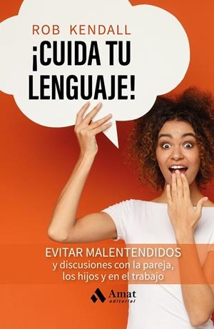¡CUIDA TU LENGUAJE! | 9788419870681 | KENDALL, ROB | Galatea Llibres | Librería online de Reus, Tarragona | Comprar libros en catalán y castellano online