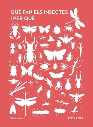 QUÈ FAN ELS INSECTES I PER QUÈ | 9788413563800 | PIPER, ROSS | Galatea Llibres | Librería online de Reus, Tarragona | Comprar libros en catalán y castellano online