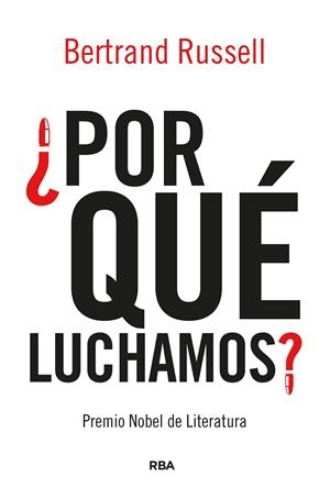 ¿POR QUÉ LUCHAMOS? | 9788491879923 | RUSSELL, BERTRAND | Galatea Llibres | Librería online de Reus, Tarragona | Comprar libros en catalán y castellano online