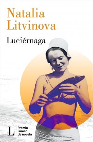 LUCIERNAGA | 9788426426864 | LITVINOVA, NATALIA | Galatea Llibres | Librería online de Reus, Tarragona | Comprar libros en catalán y castellano online