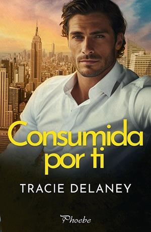 CONSUMIDA POR TI | 9788410070523 | DELANEY, TRACIE | Galatea Llibres | Librería online de Reus, Tarragona | Comprar libros en catalán y castellano online