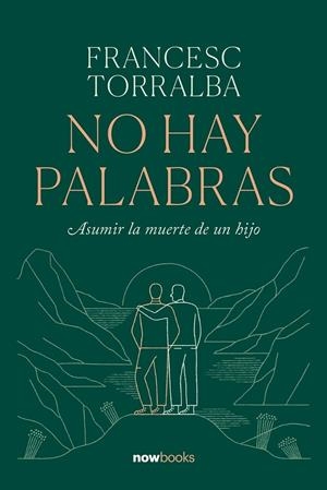 NO HAY PALABRAS | 9788416245703 | TORRALBA, FRANCESC | Galatea Llibres | Llibreria online de Reus, Tarragona | Comprar llibres en català i castellà online