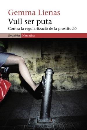 VULL SER PUTA | 9788497871983 | LIENAS, GEMMA | Galatea Llibres | Llibreria online de Reus, Tarragona | Comprar llibres en català i castellà online